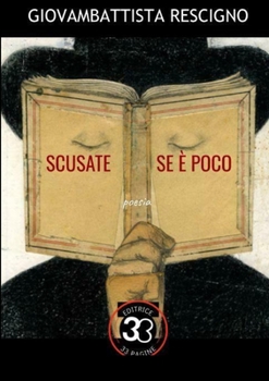 Paperback Scusate se è poco: Poesia [Italian] Book