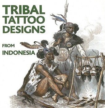 Paperback Tribal Tattoo Designs from Indonesia [With CDROM] Book