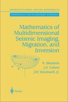 Hardcover Mathematics of Multidimensional Seismic Imaging, Migration, and Inversion Book