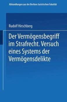 Paperback Der Vermögensbegriff Im Strafrecht: Versuch Eines Systems Der Vermögensdelikte [German] Book