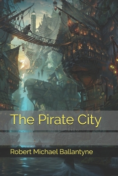 The Pirate City