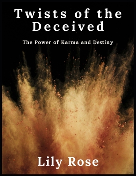 Twists of the Deceived: The Power of Karma and Destiny
