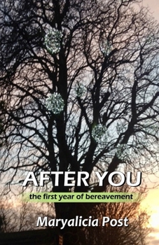 Paperback After You: A Journey through the First Year of Bereavement Book