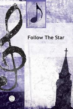 Sheet music Follow the Star Satb Anthem Book