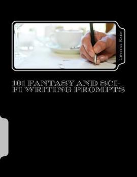 Paperback 101 Fantasy and Sci-fi Writing Prompts Book