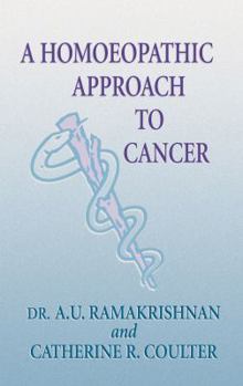 A Homoeopathic Approach to Cancer