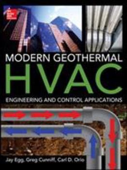 Hardcover Modern Geothermal HVAC Engineering and Control Applications Book