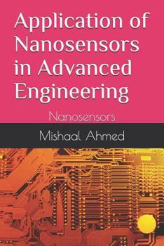 Paperback Application of Nanosensors in Advanced Engineering: Nanosensors Book