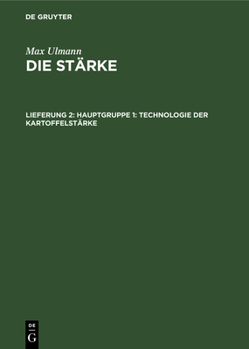 Hardcover Hauptgruppe 1: Technologie Der Kartoffelstärke [German] Book