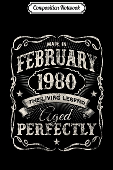 Composition Notebook: Vintage Made In February 1980 40th Birthday Gift Journal/Notebook Blank Lined Ruled 6x9 100 Pages