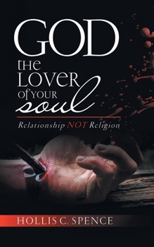 Paperback God The Lover Of Your Soul: Relationship Not Religion Book