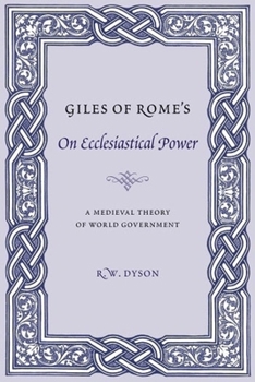 Paperback Giles of Rome's on Ecclesiastical Power: A Medieval Theory of World Government Book