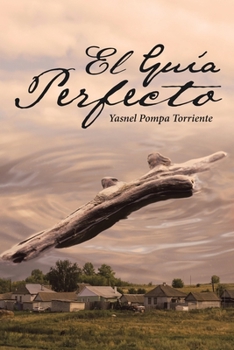 Paperback El Guía Perfecto [Spanish] Book