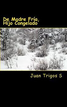 Paperback De Madre Fría, Hijo Congelado: Invenciones Horror Hemoficción [Spanish] Book