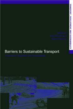 Paperback Barriers to Sustainable Transport: Institutions, Regulation and Sustainability Book