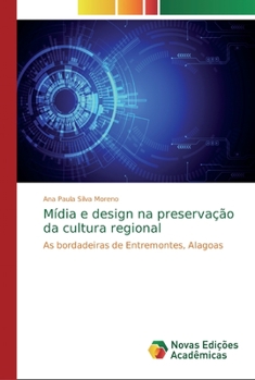 Paperback Mídia e design na preservação da cultura regional [Portuguese] Book