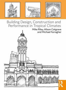 Paperback Building Design, Construction and Performance in Tropical Climates Book