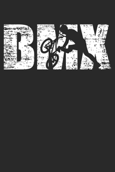 Paperback BMX: 6 x 9 Lined Ruled Notebook - Distressed Look BMX Journal Gift For Bmx Riders (108 Pages) Book