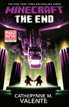 Minecraft: The End: An Official Minecraft Novel - Book #4 of the Official Minecraft Novels