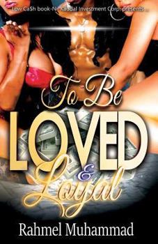 Paperback To Be Loved And Loyal Book