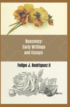 Paperback Nascency: Early Writings and Essays Book