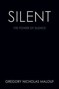 Paperback Silent: The Power of Silence Book