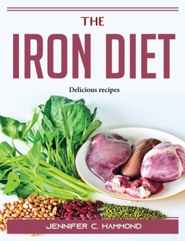 Paperback The Iron Diet: Delicious recipes Book