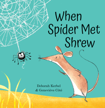 Hardcover When Spider Met Shrew Book