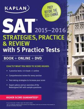 Paperback Kaplan SAT Strategies, Practice, and Review 2015-2016 with 5 Practice Tests: Book + Online + DVD (Kaplan Test Prep) Book