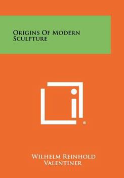 Paperback Origins Of Modern Sculpture Book