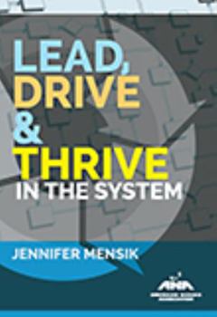 Paperback Lead, Drive & Thrive in the System Book