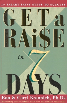 Paperback Get a Raise in 7 Days: 10 Salary Savvy Steps to Success Book