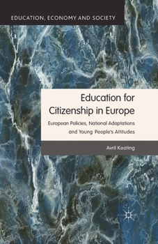 Paperback Education for Citizenship in Europe: European Policies, National Adaptations and Young People's Attitudes Book