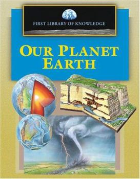 First Library of Knowledge - Our Planet Earth (First Library of Knowledge) - Book  of the First Library Of Knowledge