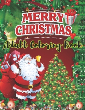 Paperback Merry Christmas Adult Coloring Book: a beautiful coloring book