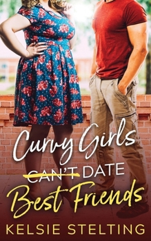 Paperback Curvy Girls Can't Date Best Friends Book