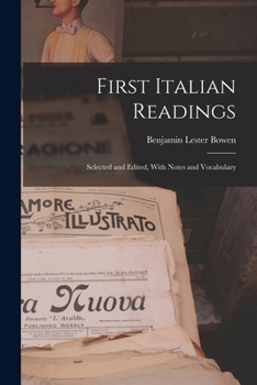 Paperback First Italian Readings: Selected and Edited, With Notes and Vocabulary Book
