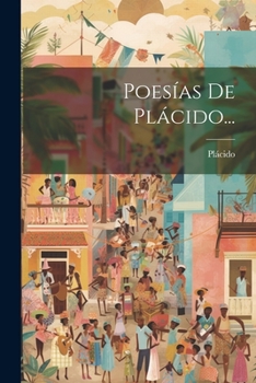 Paperback Poesías De Plácido... [Spanish] Book