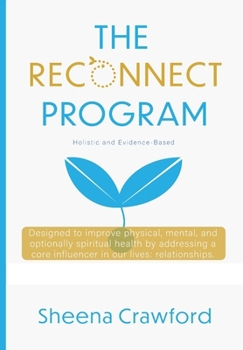 Paperback The Reconnect Program: Holistic and Evidence Based Book