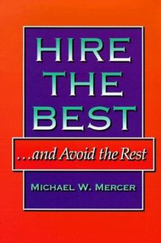 Hardcover Hire the Best...and Avoid the Rest Book