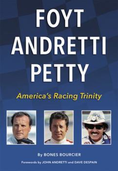 Hardcover Foyt Andretti Petty-America's Racing Trinity Book