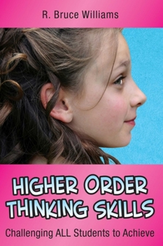 Paperback Higher-Order Thinking Skills: Challenging All Students to Achieve Book