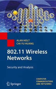 Hardcover 802.11 Wireless Networks: Security and Analysis Book