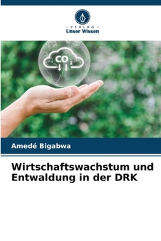 Paperback Wirtschaftswachstum und Entwaldung in der DRK [German] Book