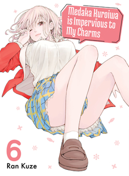 Paperback Medaka Kuroiwa Is Impervious to My Charms 6 Book