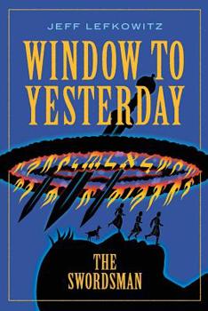 Paperback Window To Yesterday: The Swordsman Book