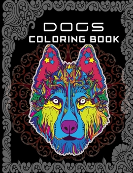 Paperback Dogs Coloring Book: Kids Coloring Book for dog lovers who love color many dogs Book