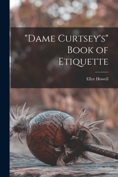 Paperback "Dame Curtsey's" Book of Etiquette Book