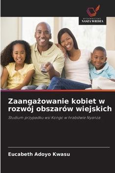 Zaangazowanie kobiet w rozwój obszarów wiejskich (Polish Edition)
