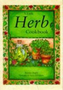 Hardcover A Little Herb Cookbook (Little Cookbook) Book
